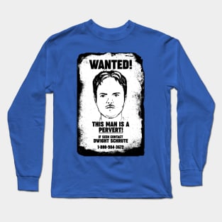 Dwight Schrute - Pervert Long Sleeve T-Shirt